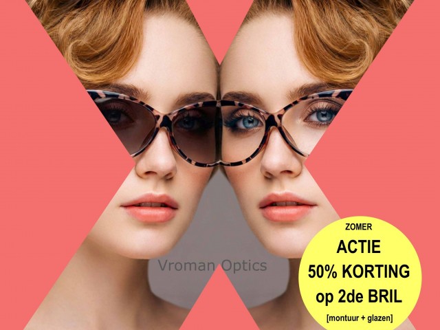 zomeractie 50 procent korting op 2de unifocale bril (montuur + glazen)